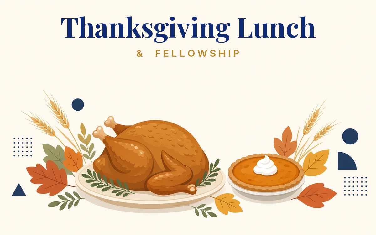 Thanksgiving Lunch and Fellowship: a roast turkey and pumpkin pie